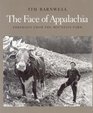 The Face of Appalachia Portraits from the Mountain Farm