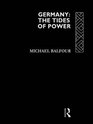 Germany  The Tides of Power