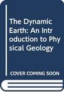 The Dynamic Earth An Introduction to Physical Geology
