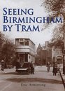 Seeing Birmingham by Tram