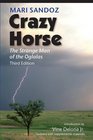 Crazy Horse Third Edition The Strange Man of the Oglalas Third Edition
