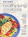 Healthy Living Cookbook Exquisite Recipes for Your Good Life