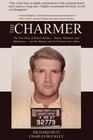 The Charmer The True Story of Robert Reldan  Rapist Murderer and Millionaire  and the Women who Fell Victim to his Allure