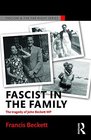 Fascist in the Family The Tragedy of John Beckett MP