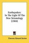 Earthquakes In The Light Of The New Seismology