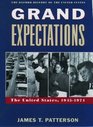 Grand Expectations The United States 19451974