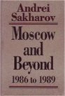 Moscow And Beyond 1986 To 1989