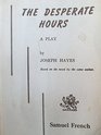 The Desperate Hours A Play