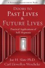Doors to Past Lives  Future Lives Practical Applications of SelfHypnosis