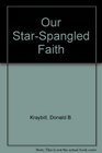 Our StarSpangled Faith