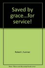 Saved by gracefor service Evangelistic preaching in Ephesians