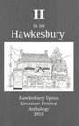 H is for Hawkesbury Hawkesbury Upton Literature Festival Anthology 2015