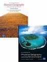 An Introduction to Physical Geography and the Environment AND An Introduction to Human Geography Issues for the 21st Century