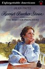 Harriet Beecher Stowe and the Beecher Preachers