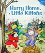 Hurray Home Little Kittens (From The Kindermusik Library) (Kindermusik: A good beginning never ends)