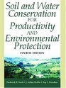 Soil and Water Conservation for Productivity and Environmental Protection Fourth Edition