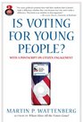 Is Voting for Young People With a Postscript on Citizen Engagement