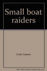 Small boat raiders