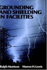 Grounding and Shielding in Facilities