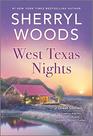 West Texas Nights The Cowboy and His Wayward Bride / Suddenly Annie's Father