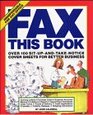 Fax This Book Over 100 SitUpandTakeNotice Cover Sheets for Better Business