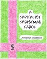 A Capitalist Christmas Carol