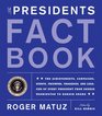 The Presidents Fact Book: Revised and Updated! The Achievements, Campaigns, Events, Triumphs, Tragedies, and Legacies of Every President from George Washington to Barack Obama