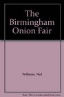 The Birmingham Onion Fair