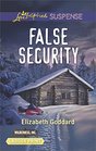 False Security (Wilderness, Inc., Bk 3) (Love Inspired Suspense, No 599) (Larger Print)