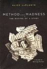 Method and Madness The Making of a Story
