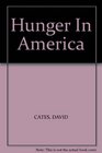Hunger in America A Novel