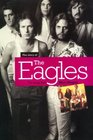 Eagles The Story of The Long Run