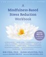 A MindfulnessBased Stress Reduction Workbook