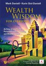 Wealth Wisdom for Everyone An EasyToUse Guide to Personal Financial Planning And Wealth