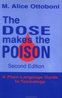 The Dose Makes the Poison A PlainLanguage Guide to Toxicology 2nd Edition