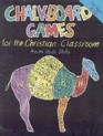 Chalkboard Games for the Christian Classroom