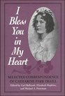 I Bless You in My Heart Selected Correspondence of Catharine Parr Traill