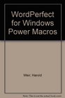 Wordperfect for Windows Power Macros/Book and Disk