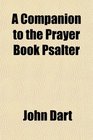 A Companion to the Prayer Book Psalter
