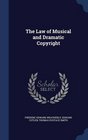 The Law of Musical and Dramatic Copyright