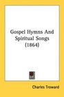 Gospel Hymns And Spiritual Songs