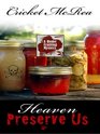 Heaven Preserve Us: A Home Crafting Mystery (Wheeler Large Print Cozy Mystery)