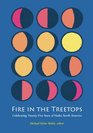 Fire in the Treetops: Celebrating Twenty-Five Years  of Haiku North America
