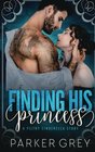 Finding His Princess A Cinderella Story