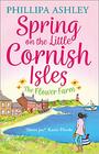 Spring on the Little Cornish Isles The Flower Farm