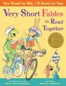 You Read to Me I'll Read to You Very Short Fables to Read Together