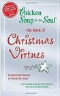 Chicken Soup for the Soul: The Book of Christmas Virtues