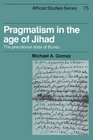Pragmatism in the Age of Jihad The Precolonial State of Bundu