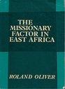Missionary Factor in East Africa