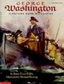 George Washington A Picture Book Biography